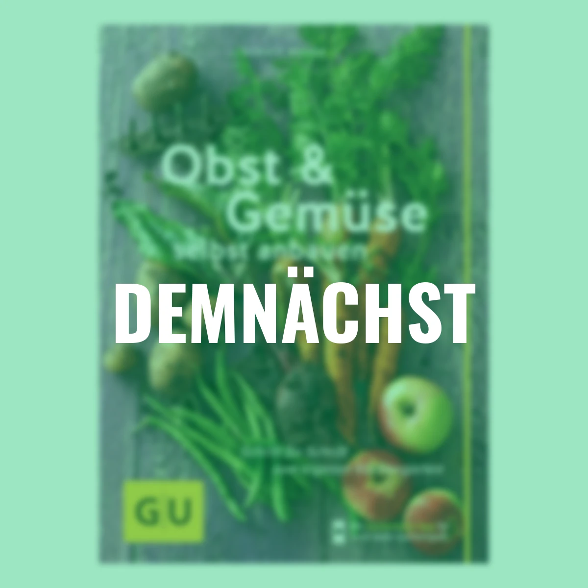 Obst & Gemüse selbst anbauen