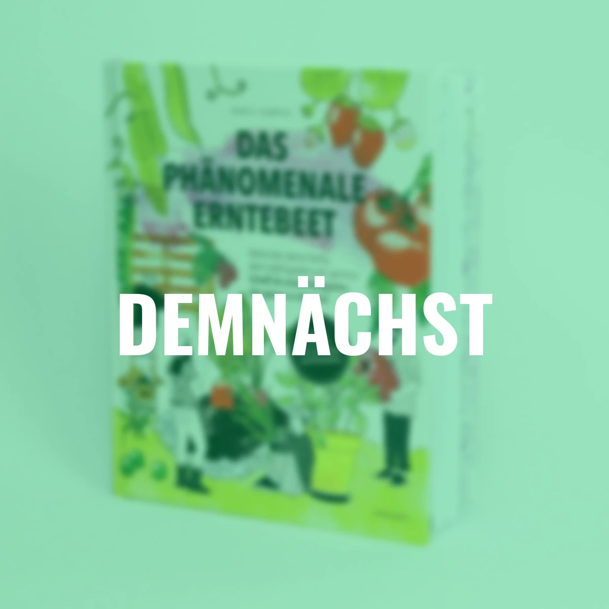 Das phänomenale Erntebeet