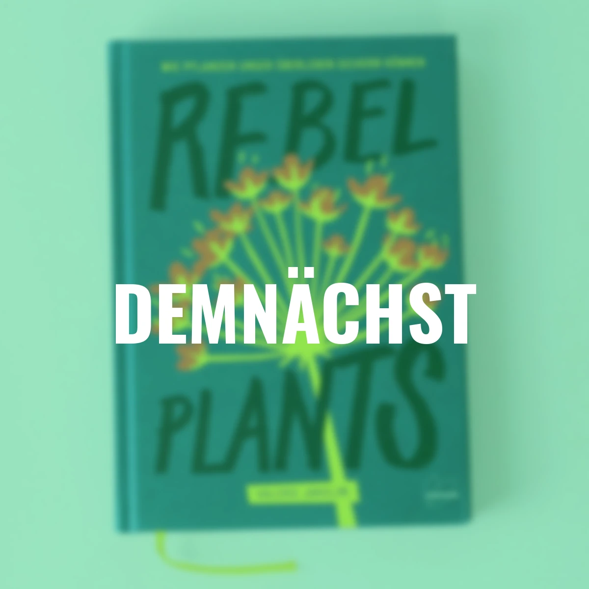 Rebel Plants